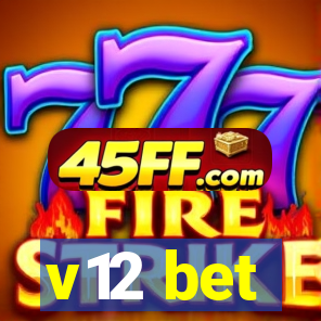 v12 bet